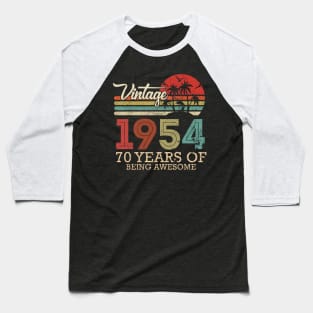 70 YEARS OF BEEING AWESOME 70TH BIRTHDAY Baseball T-Shirt